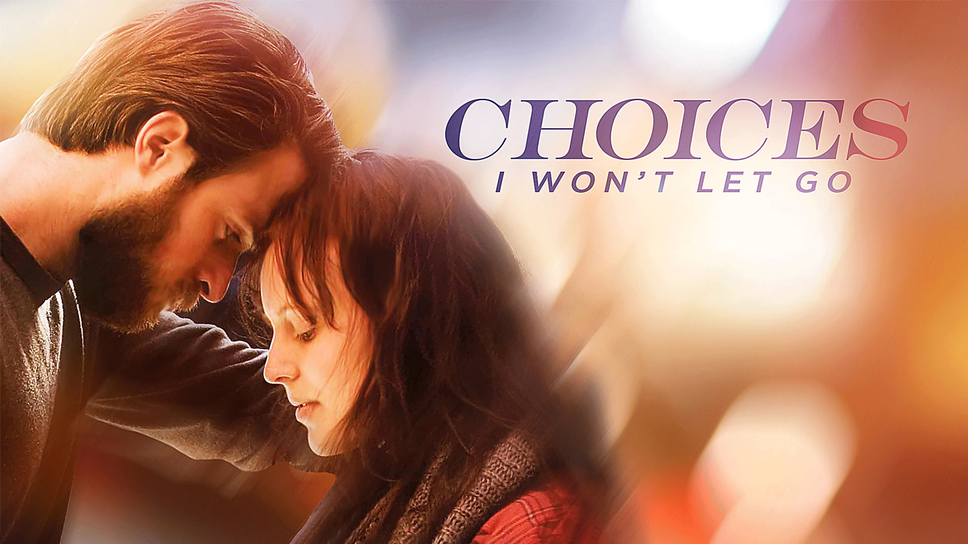 Choices: I Won't Let Go poster